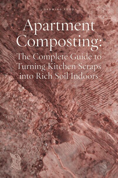 Apartment Composting: The Complete Guide to Turning Kitchen Scraps into Rich Soil Indoors